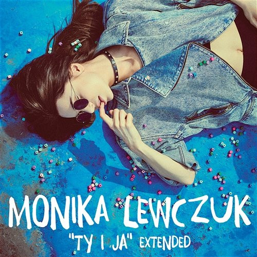 Monika Lewczuk - "Ty i ja"