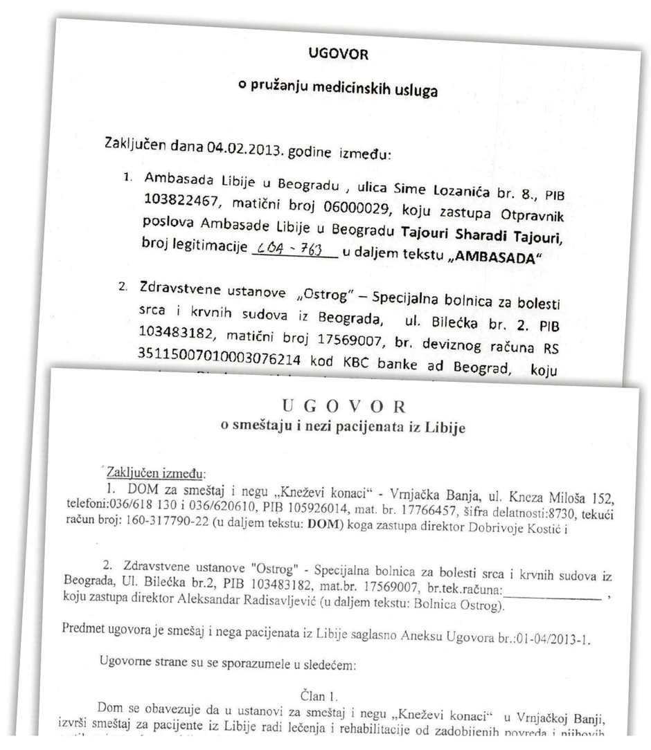 Libijska ambasada je ugovor o lečenju svojih ranjenika zaključila sa bolnicom "Ostrog", a "Ostrog" je potom lečenje prebacio na kliniku "Kneževi konaci", kojoj je potom ostao dužan za tu uslugu
