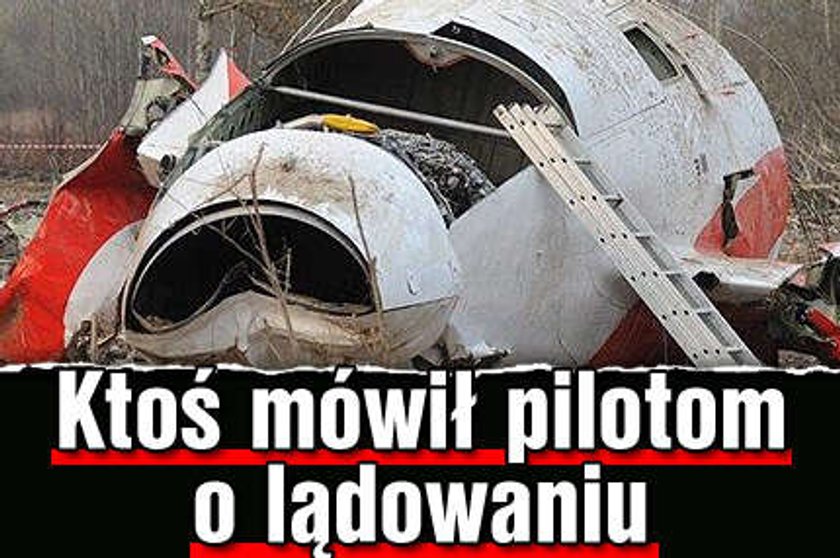 Ktoś mówił pilotom o lądowaniu