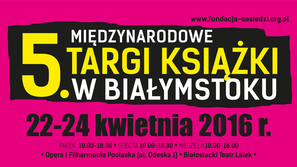 To już piąte Międzynarodowe Targi Książki w Białymstoku. Jak zapewniają organizatorzy - jedyne po tej stronie Wisły. Wydarzeniu będzie towarzyszyć festiwal literacki "Na pograniczu kultur".