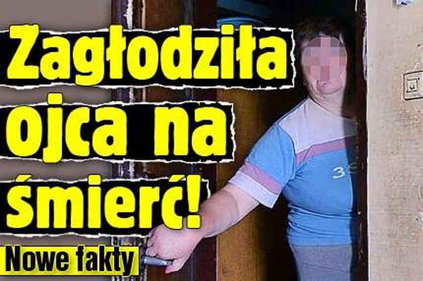 Zagłodziła ojca na śmierć! Nowe fakty