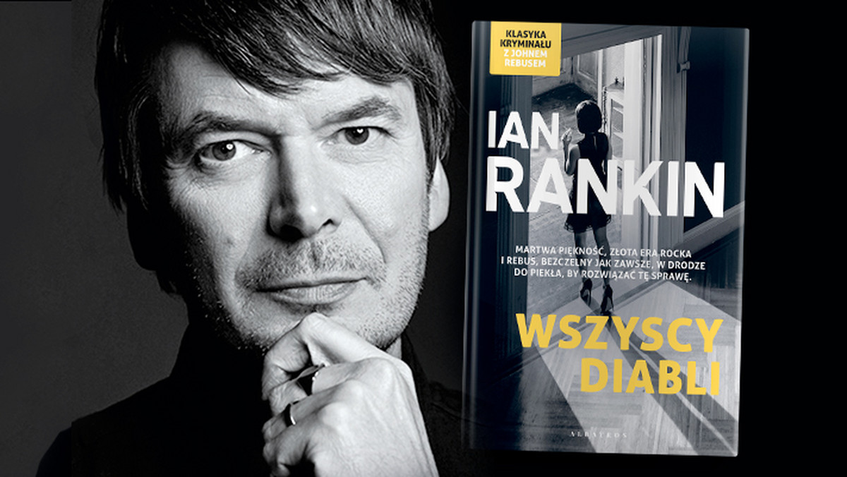 Ian Rankin: "Wszyscy diabli" w sprzedaży, wywiad