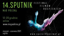 14. Festiwal Filmów Rosyjskich "Sputnik nad Polską" tym razem online z limitami