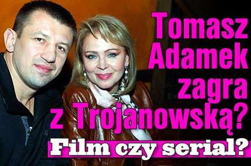 Tomasz Adamek zagra z Trojanowską? Film czy serial?