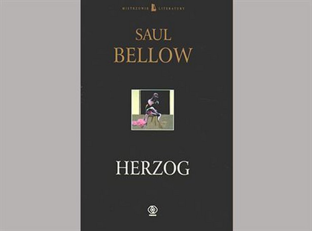 "Herzog" - Największy bestseller Saula Bellowa