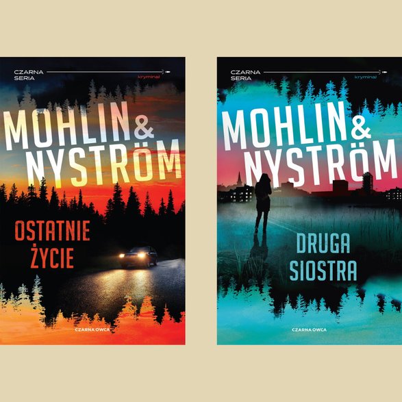 "Ostatnie życie", " Druga siostra" Peter Mohlin i Peter Nyström