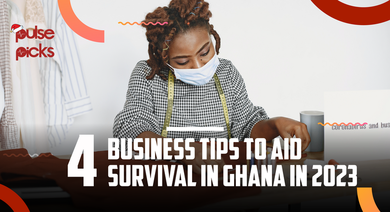 Business tips to aid survival in Ghana in 2023