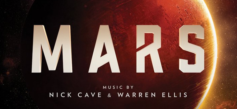 NICK CAVE & WARREN ELLIS – "Mars"