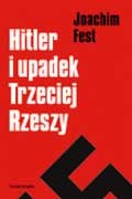 Hitler i upadek Trzeciej Rzeszy