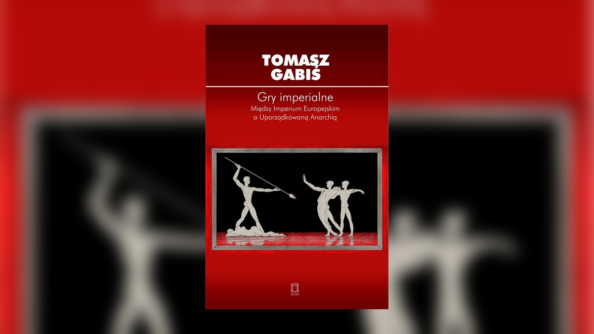 Tomasz Gabiś, Gry imperialne