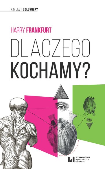 "Dlaczego kochamy?" Harry’ego Frankfurta