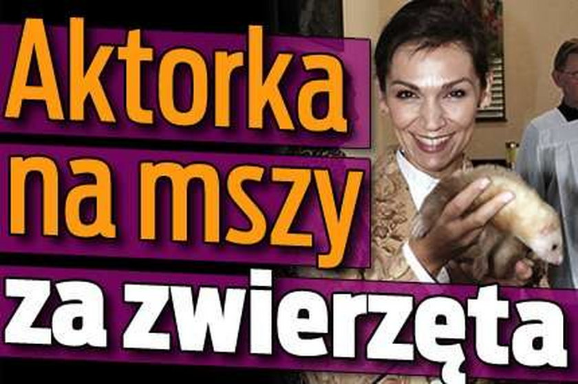 Aktorka na mszy za zwierzęta!