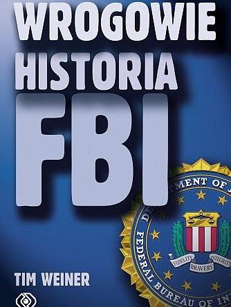 Wrogowie. Historia FBI (k)