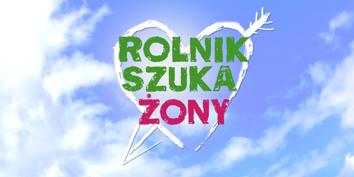 Rolnik szuka żony 