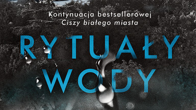 Eva Garcia Sáenz de Urturi, "Rytuały wody". Fragment książki