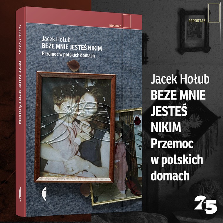 "Beze mnie jesteś nikim". Książka Jacka Hołuba