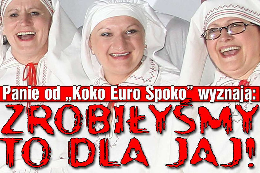 Zrobiłyśmy to dla jaj