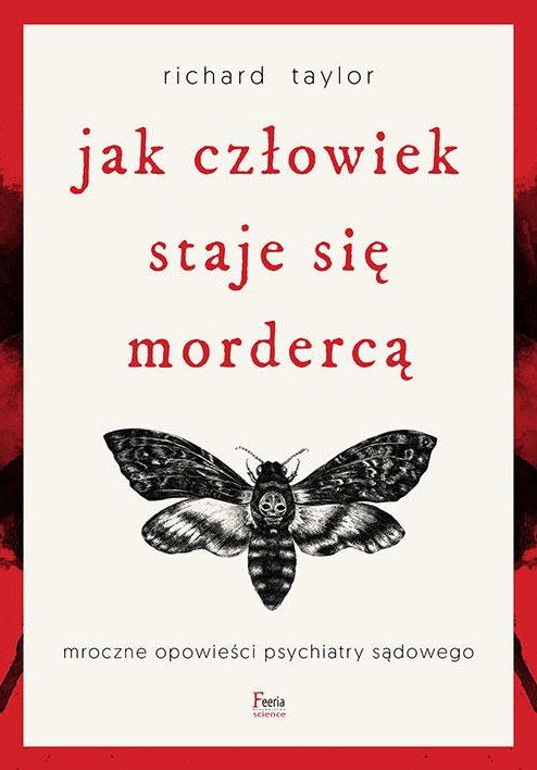 "Jak człowiek staje się mordercą"