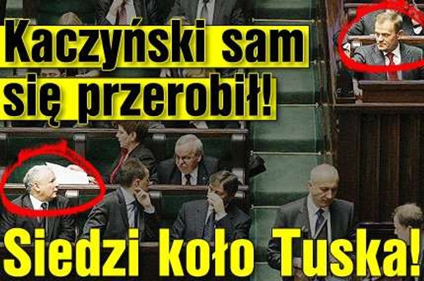 Kaczyński sam się przerobił! Siedzi koło Tuska!