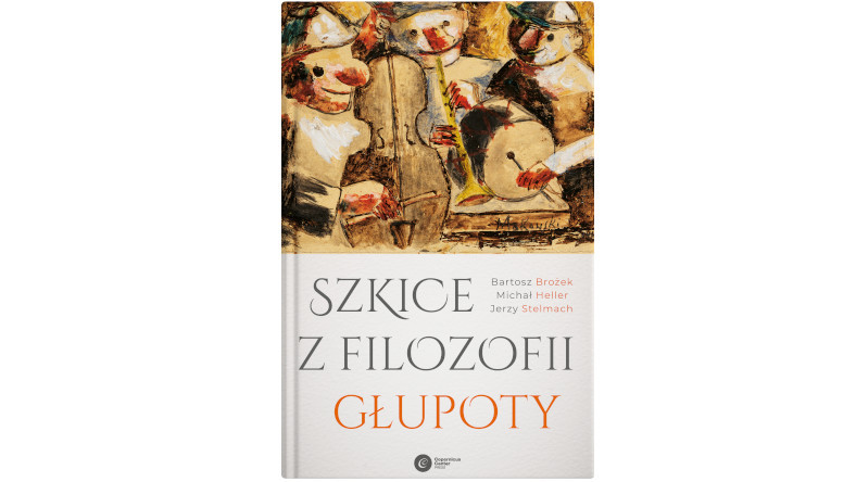 "Szkice z filozofii głupoty" - okładka książki