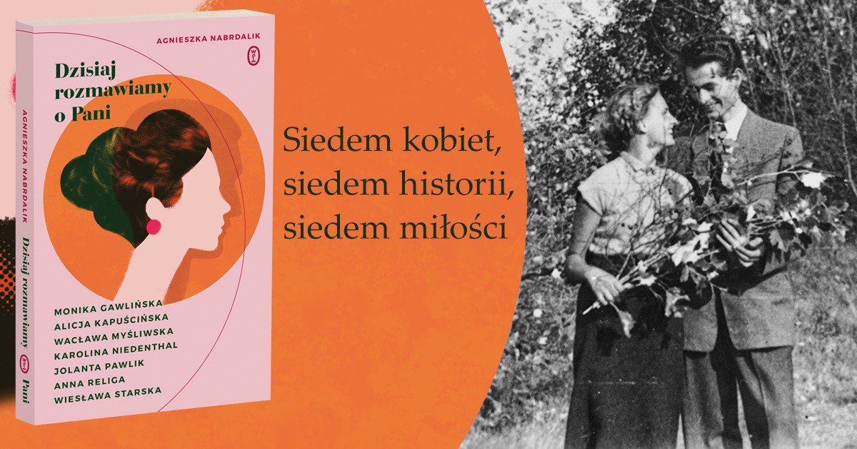 "Dzisiaj rozmawiamy o Pani", Wydawnictwo Literackie