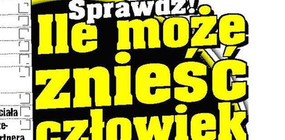 Ile może znieść człowiek?