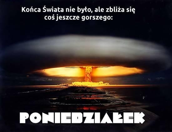 koniec świata poniedziałek