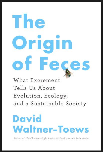 "The Origin of Feces" David Waltner-Toews