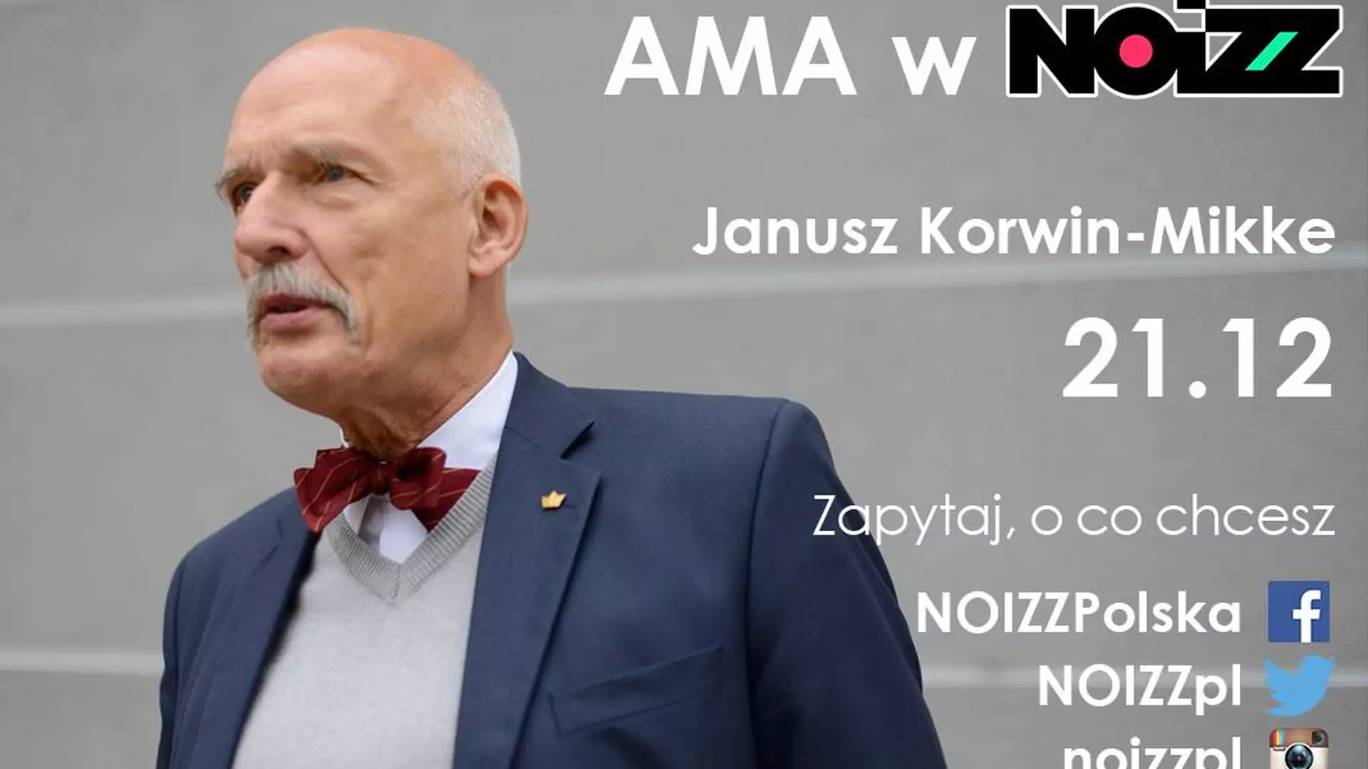 AMA w NOIZZ: Janusz Korwin-Mikke