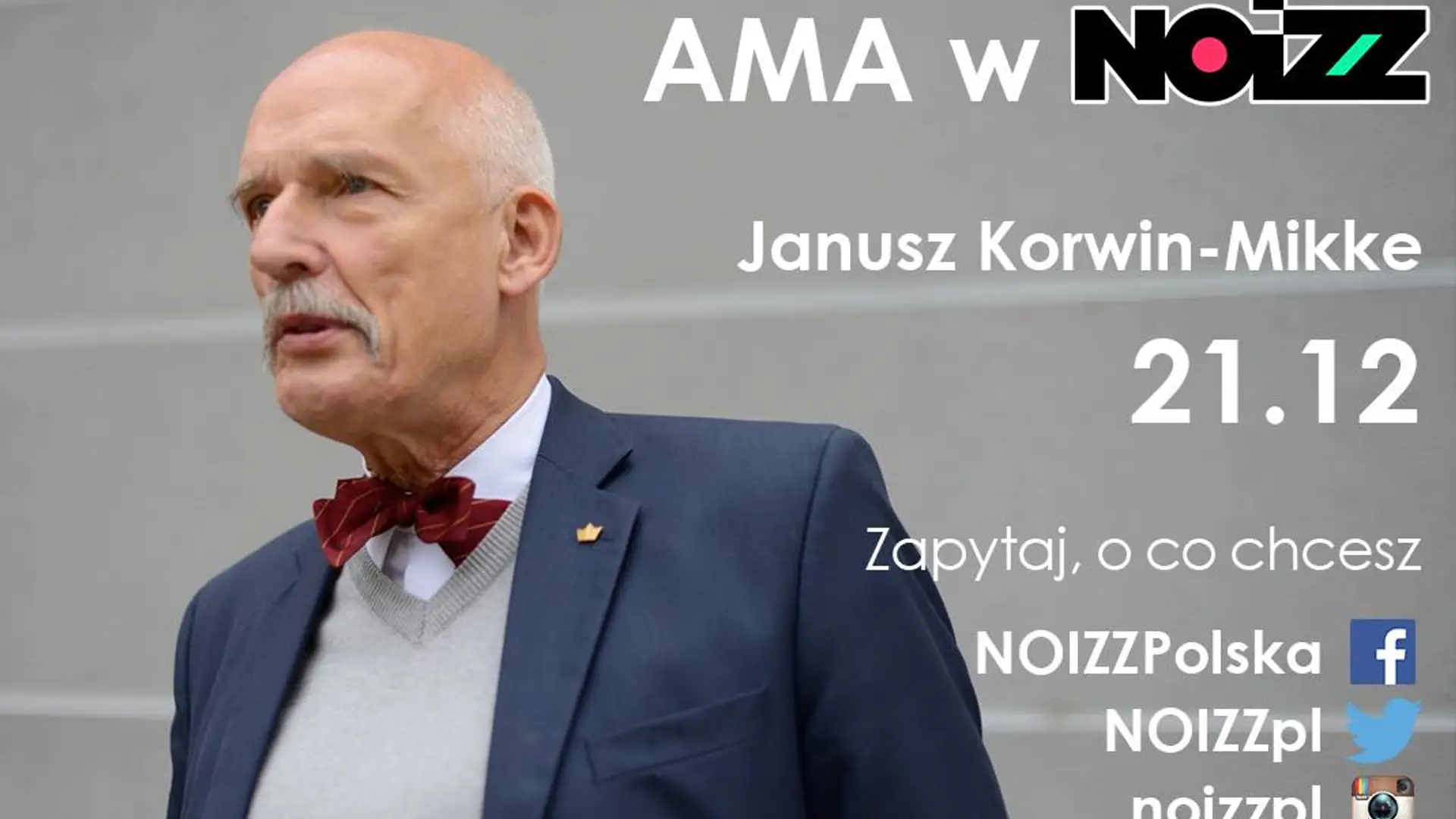 AMA w NOIZZ: Janusz Korwin-Mikke