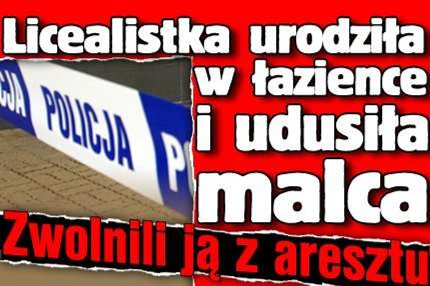 Licealistka urodziła w łazience i udusiła malca. Zwolnili ją z aresztu