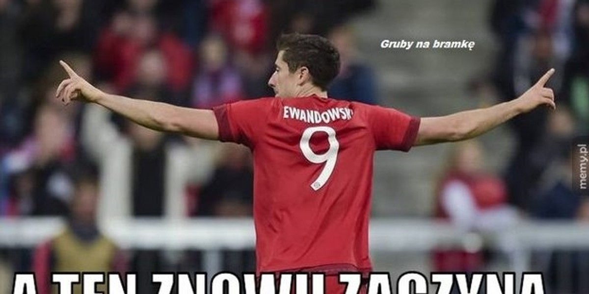 Lewandowski znów na ustach Europy! MEMY GALERIA