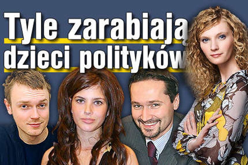 Tyle zarabiają dzieci polityków