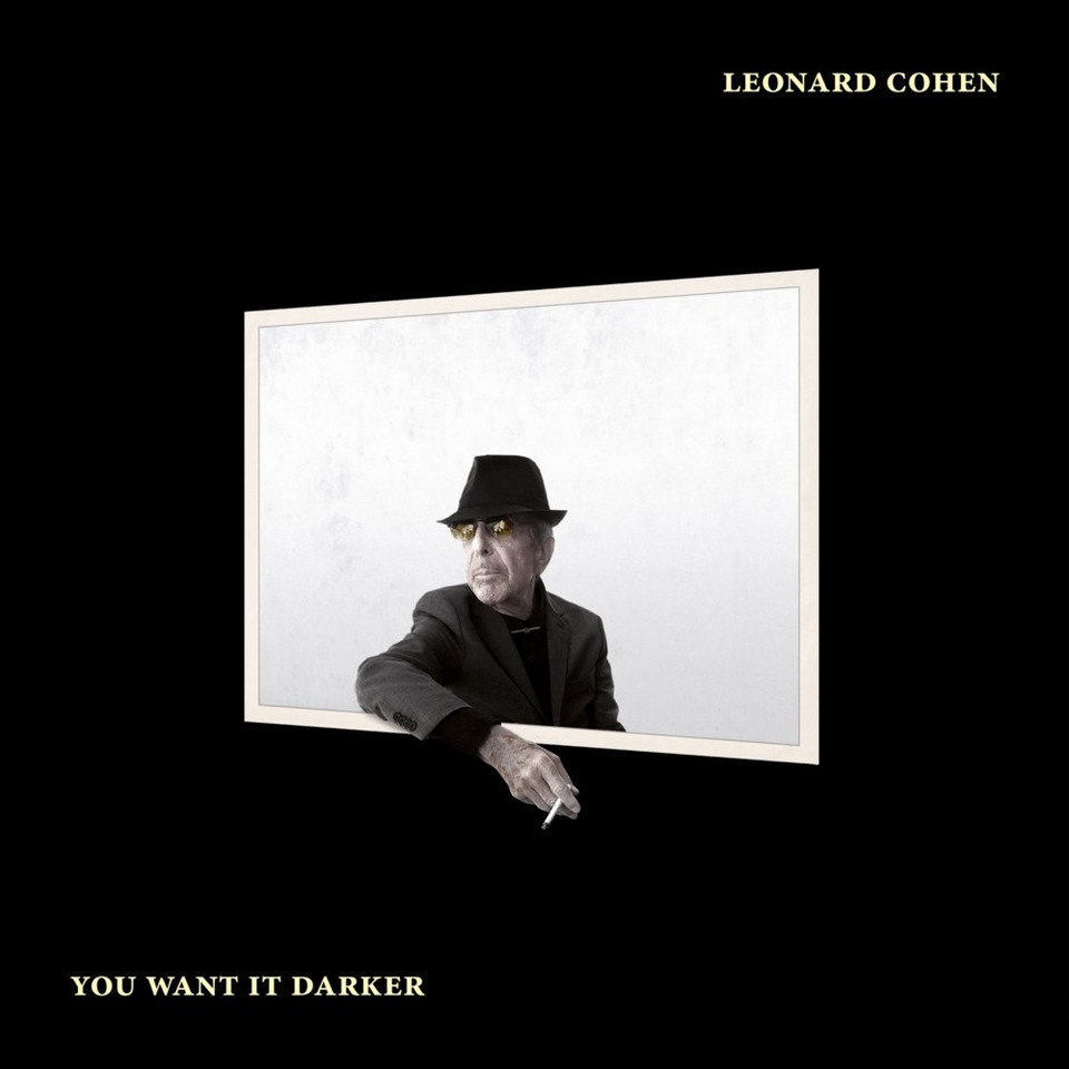 2. Leonard Cohen - "You Want It Darker"