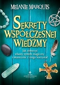 Sekrety współczesnej wiedźmy