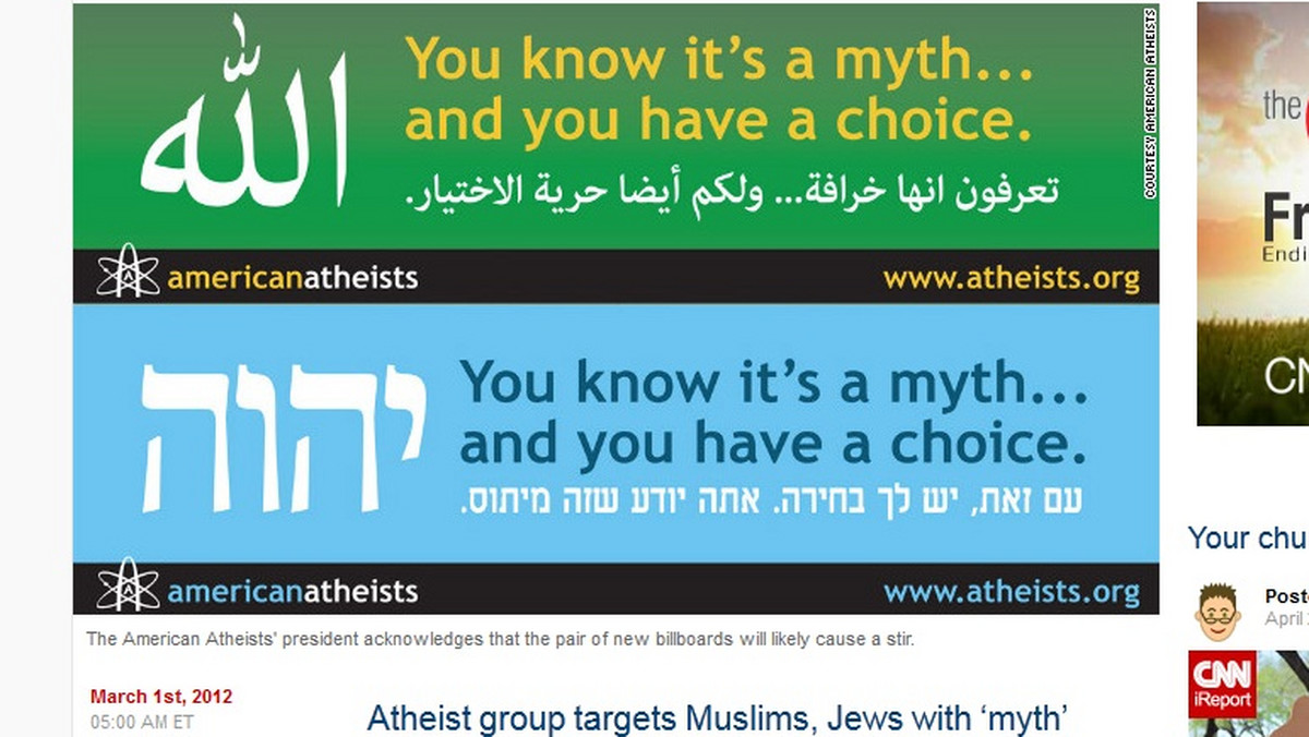 Wojna na billboard między ateistami i wierzącymi trwa już od lat, zwłaszcza w rejonie miasta Nowy Jork. Teraz jednak amerykańska organizacja ateistyczna idzie krok dalej ustawiając billboardy w enklawach muzułmańskich i żydowskich z wiadomościami napisanymi w języku arabskim i hebrajskim.