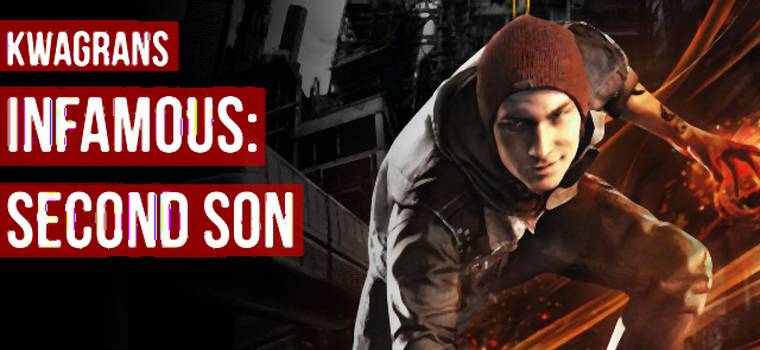 Kwagrans: gramy w Infamous: Second Son