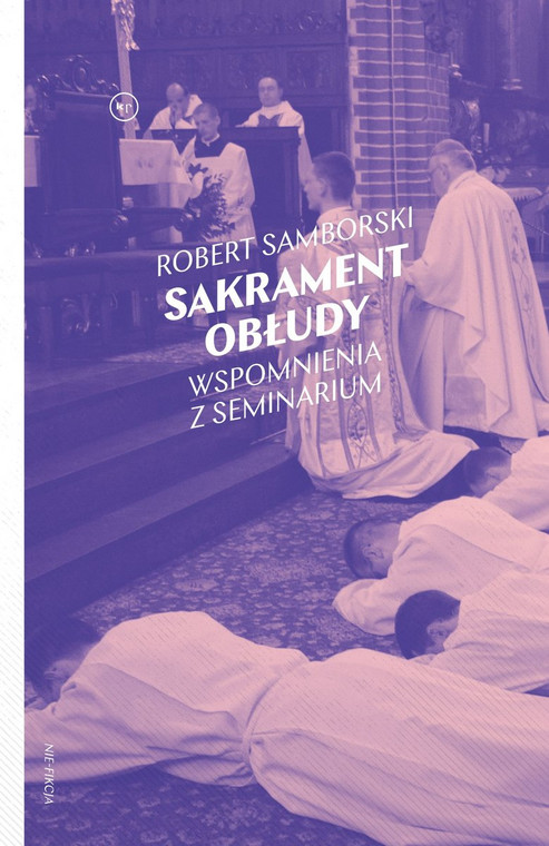 Robert Samborski - "Sakrament obłudy. Wspomnienia z seminarium" (okładka)