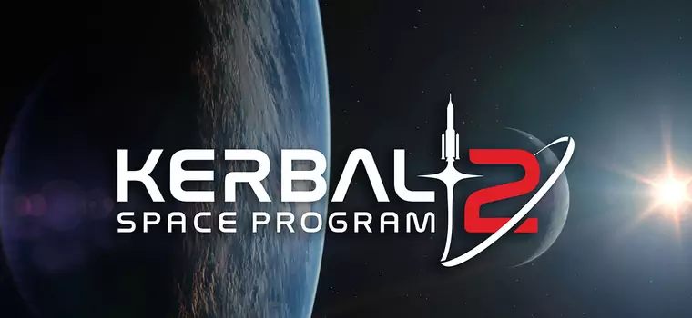 Kerbal Space Program 2 oficjalnie zapowiedziany. Twórcy szykują niezwykle ambitny sequel