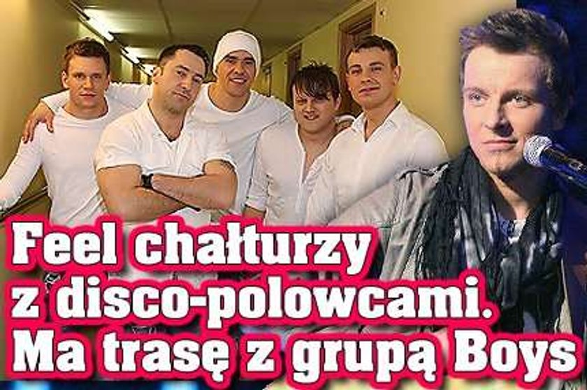 Feel chałturzy z disco-polowcami! Ma trasę z...