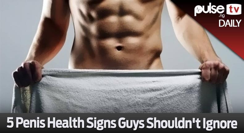 5 penis health signs guys shouldn't ignore (Pulse)