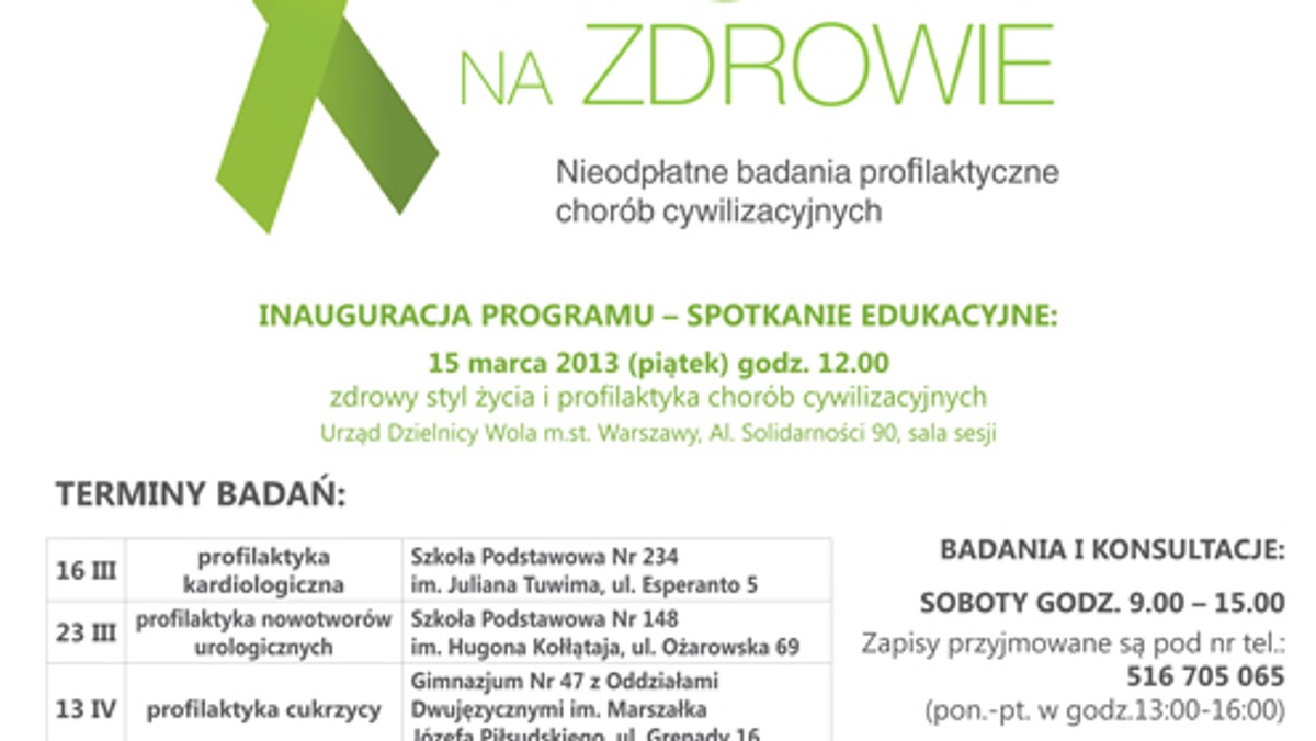 Urząd Dzielnicy Warszawa Wola oraz Fundacja "Wygrajmy Zdrowie" im. prof. Grzegorza Madeja zapraszają mieszkańców na nieodpłatne badania i konsultacje w ramach akcji "Wola na zdrowie" dedykowanej chorobom cywilizacyjnym takim jak.