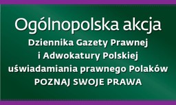 Polakom brak świadomości prawnej. Czas to zmienić. Akcja DGP i Adwokatury Polskiej