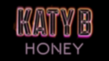 KATY B - "Honey"
