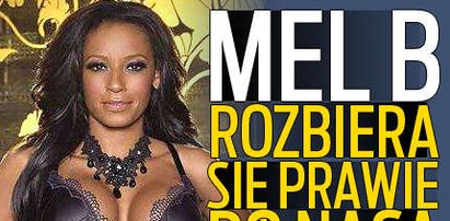 Mel B rozbiera się prawie do naga!