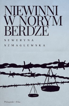 Artykuł stanowi fragment książki Niewinni w Norymberdze Seweryny Szmaglewskiej, która ukazała się nakładem Wydawnictwa Prószyński i S-ka