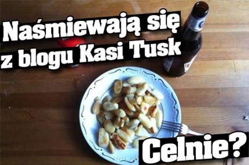 Naśmiewają się z blogu Kasi Tusk. Celnie?