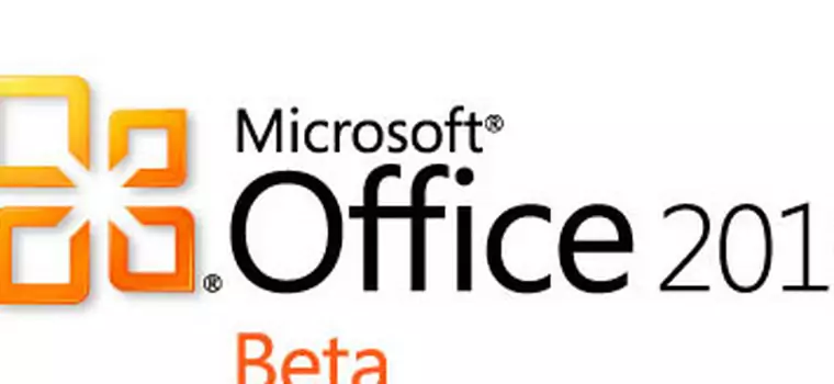 Office 2010 Beta pobierają na potęgę