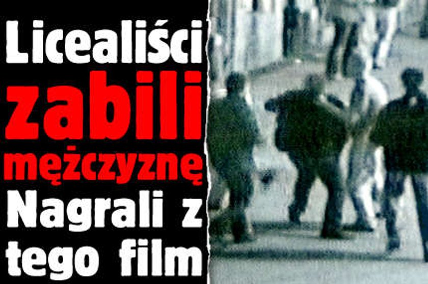 Licealiści zabili mężczyznę. Nagrali z tego film