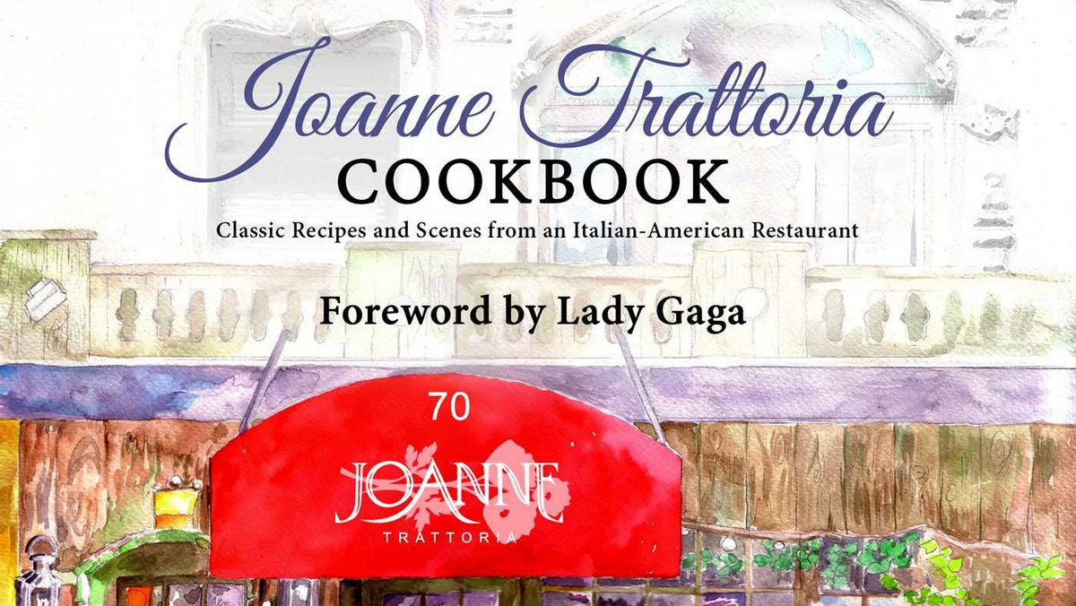 Lady Gaga razem z ojcem, właścicielem włoskiej restauracji, wydaje książkę kucharską z rodzinnymi przepisami, "Joanne Trattoria Cookbook: Classic Recipes And Scenes From An Italian American Restaurant".